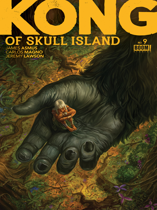 Title details for Kong of Skull Island, Issue 9 by James Asmus - Available